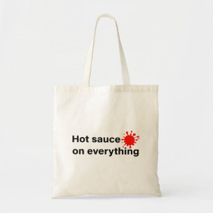  Hot Sauce On Everything Tote Bag