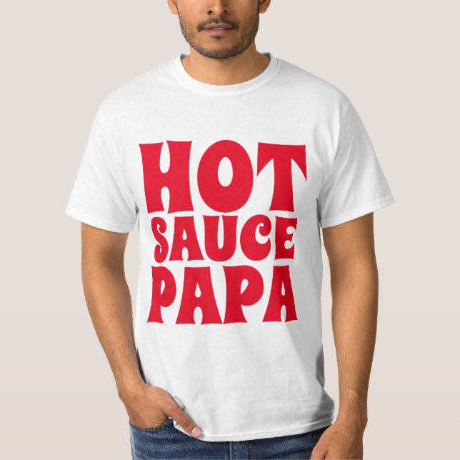 HOT SAUCE PAPA MENS DAD T-SHIRTS (Front)