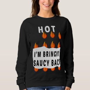 HOT SAUCES I'm Bringin' Saucy back Group Halloween Sweatshirt
