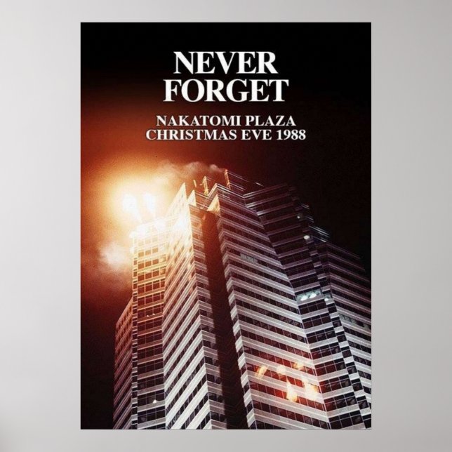 HOT SELLER Die Hard  Christmas  Never Forget  Naka Poster (Front)