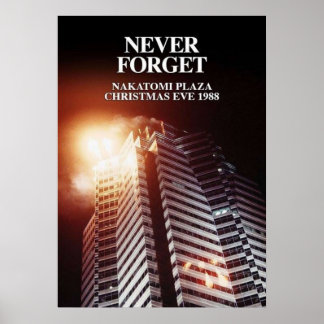 HOT SELLER Die Hard  Christmas  Never Forget  Naka Poster
