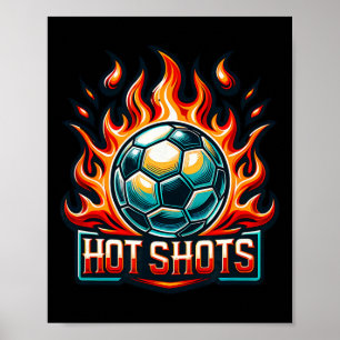 Hot Shots Soccer Team Poster