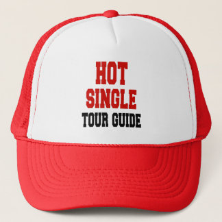 Hot Single Tour Guide Trucker Hat