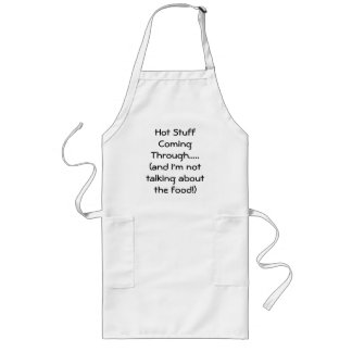Hot Stuff Coming Through apron