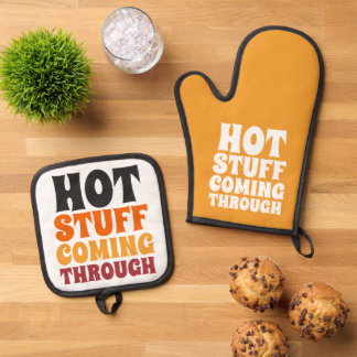 Hot Stuff Coming Through Humour Oven Mitt & Pot Holder Set