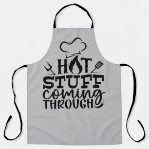 Hot Stuff Coming Through Quote Apron