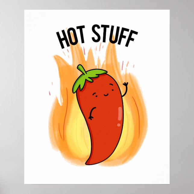 Hot Stuff Cute Red Hot Chilli Pepper Pun Poster (Front)