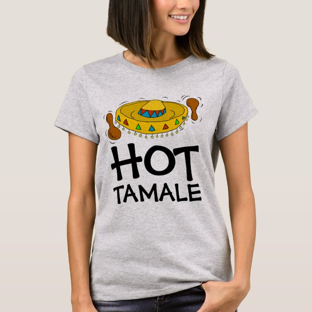 HOT TAMALE Funny Ladies HOTTIE T-Shirts (Front)