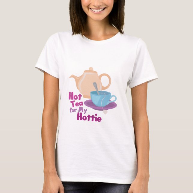 Hot Tea T-Shirt (Front)