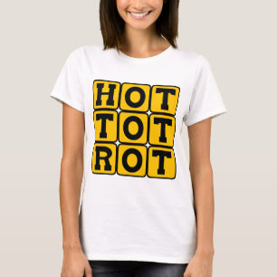 Hot To Trot, Eager To Get Going T-Shirt