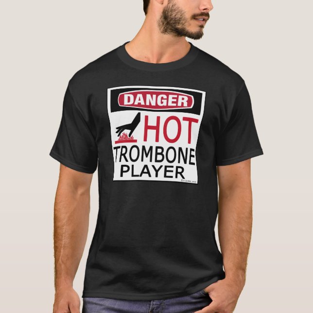 Hot Trombone Player T-Shirt (Front)