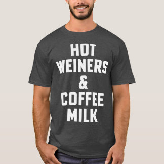 Hot Weiners And Coffee Milk Rhode Island Food 3 Al T-Shirt