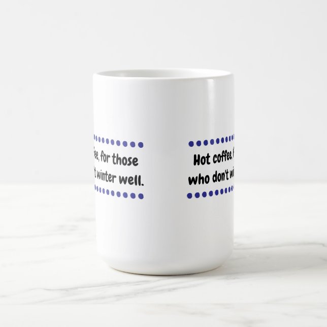 Hot Winter Coffee Mug (Center)