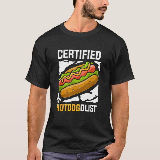 Hotdog Sausage Food  Certified Hotdogolist T-Shirt (Front)