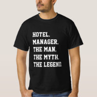 Hotel Manager The Man The Myth The Legend