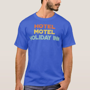 Hotel Motel Holiday Inn The Sugarhill Gang Vintage T-Shirt