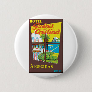 Hotel Reina Cristina ~ Algeciras 6 Cm Round Badge
