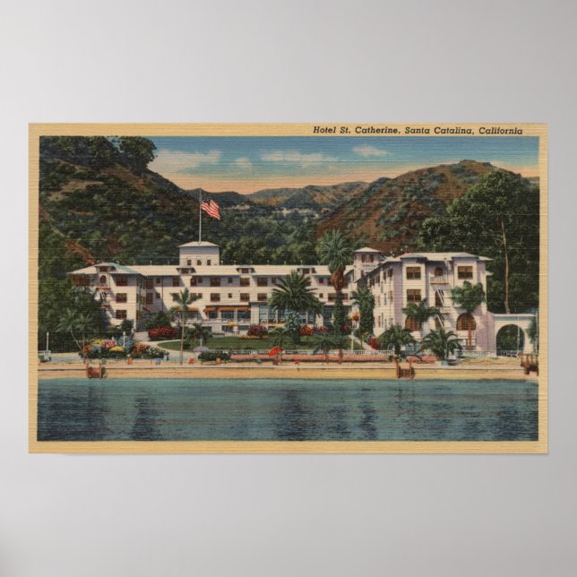 Hotel St. Catherine in Santa Catalina, Californi Poster (Front)