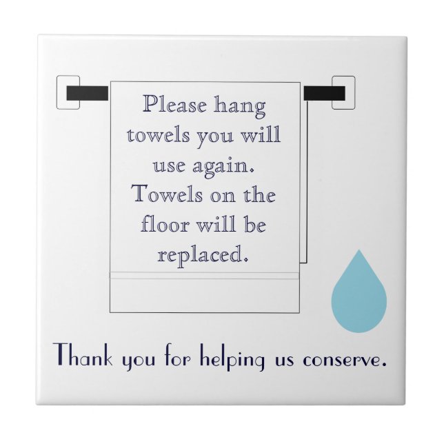 Hotel Towel Sign. Water conservation Ceramic Tile (Front)