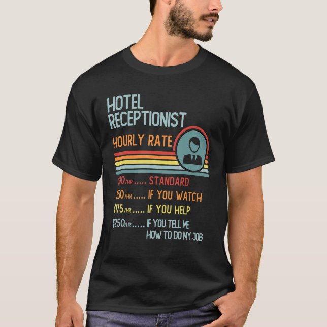 Hotela Re Receptionist Hourly Rate  Retro Job Titl T-Shirt (Front)