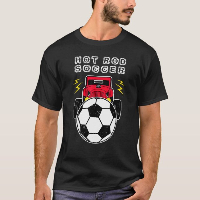 HotRod Soccer Motorsports Car Football T-Shirt (Front)