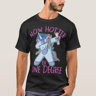 Hotter by One Degree Funny Unicorn Dabbing Graduat T-Shirt