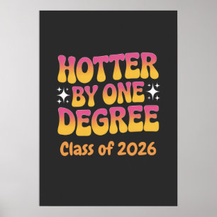 Hotter By One Degree Graduation 2026  Poster