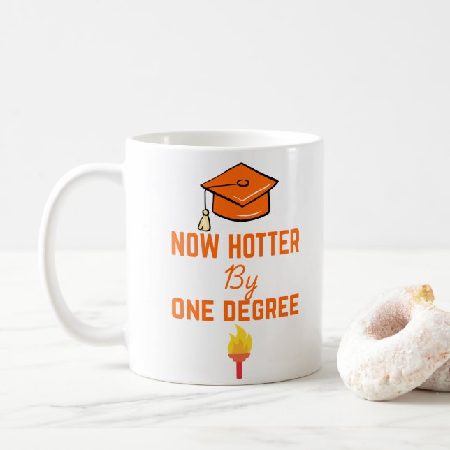 Hotter By One Degree Graduation Coffee Mug (With Donut)