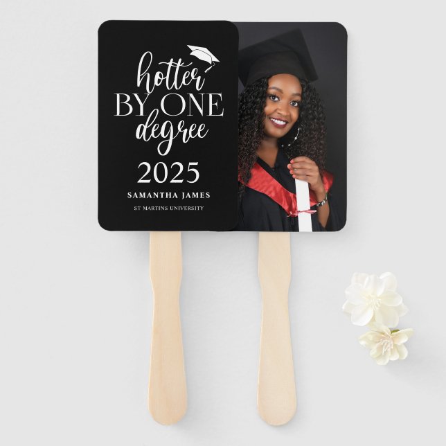Hotter By One Degree | Graduation Hand Fan (Front and Back)
