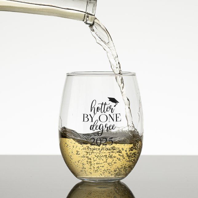 Hotter By One Degree | Graduation Stemless Wine Glass (Creator Uploaded)