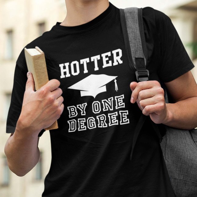 Hotter By One Degree T-Shirt (Creator Uploaded)