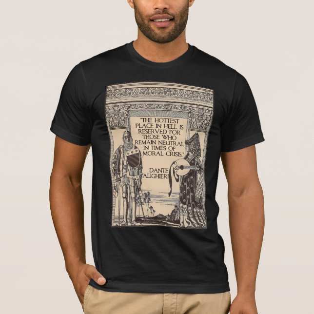 Hottest Place in Hell: Quote from Dante Alighieri T-Shirt (Front)