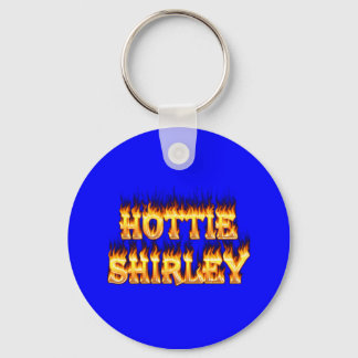 Hottie Shirley fire and flames. Key Ring