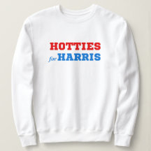 Hotties for Harris Political Funny Kamala Crewneck
