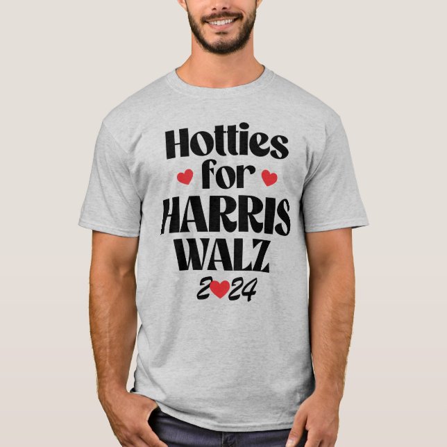 Hotties for Harris Walz T-Shirt (Front)