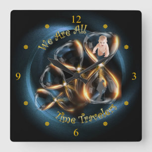 Hourglass ~ We Are All Time Travelers ~ Square Wall Clock