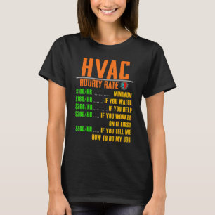 Hourly Rate Shirt Funny HVAC TECH Shirts Gift HOUR
