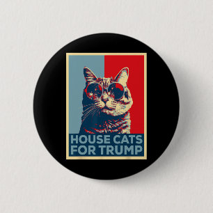 House Cats For Trump Trump Won 6 Cm Round Badge