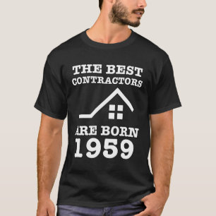 House Contractor 1959 Birthday Construction Worker T-Shirt