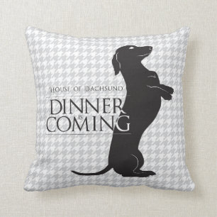 House Dachshund "Dinner is coming" throw pillow