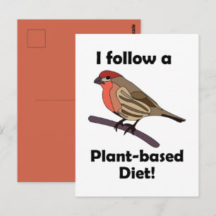 House Finch I Follow Plant-Based Diet Funny Bird Postcard