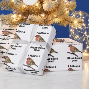House Finch I Follow Plant-Based Diet Funny Bird Wrapping Paper