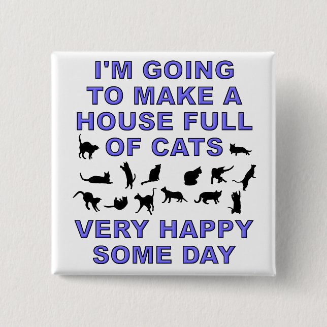 House Full Of Cats Funny Cat Lady Button Badge (Front)