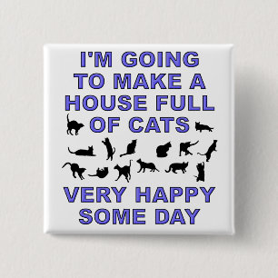 House Full Of Cats Funny Cat Lady Button Badge
