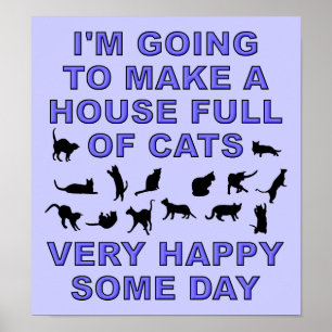 House Full Of Cats Funny Cat Lady Poster Sign