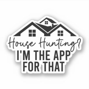 House Hunting I'M The App For That, Realtor Gift