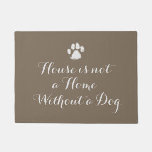 House is not a home without a dog doormat