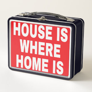HOUSE IS WHERE HOME IS WHITE FONTS RED BG METAL LUNCH BOX