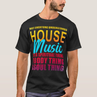 House Music 13 T-Shirt