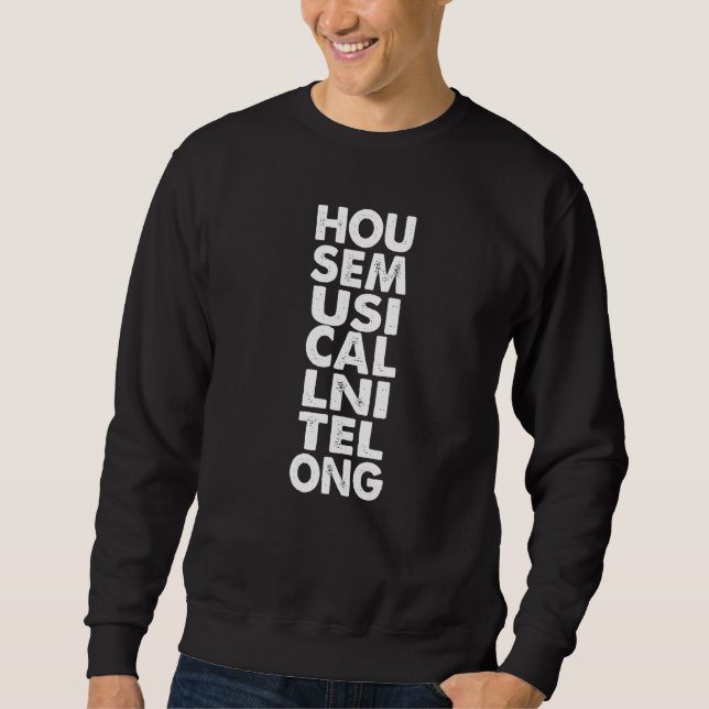House Music All Night Long EDM DJ Sweatshirt (Front)